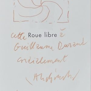 Pierre Alechinsky (né en 1927) - Roue libre - Dédicace et dessin